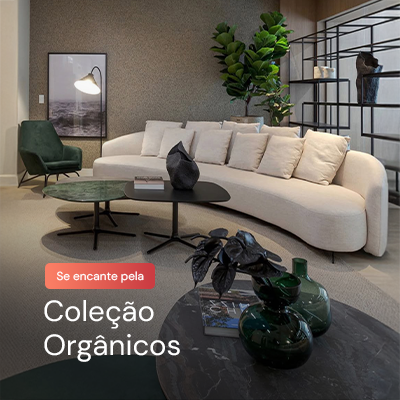 Coleção Orgânicos Coleção Orgânicos